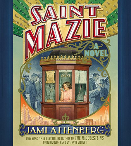 Saint Mazie by Jami Attenberg