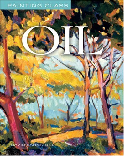 Painting Class: Oil by David Sanmiguel