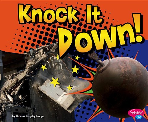 Knock It Down! by Thomas Kingsley Troupe
