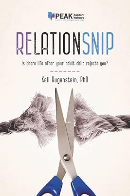 Relationsnip: Is There Life After Your Adult Child Rejects You?