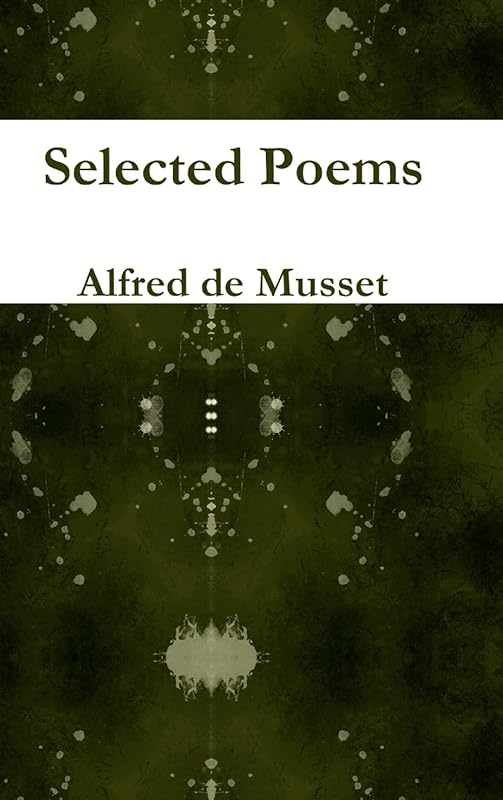 Selected Poems by Alfred de Musset