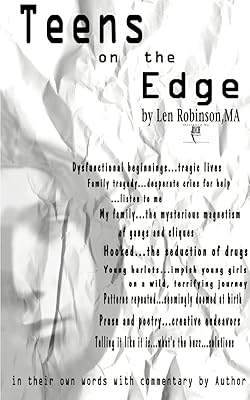 Teens on the Edge...: Troubled Teens Speak Out Plus Author Commentary