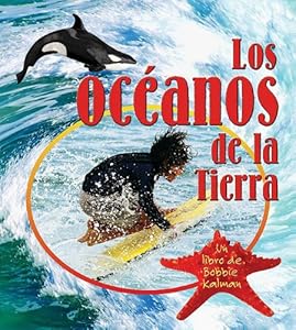 Los Oceanos de la Tierra/ Earth's Oceans (Observar La Tierra / Looking at Earth) (Spanish Edition)
