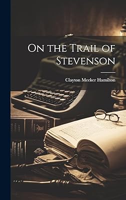 On the Trail of Stevenson
