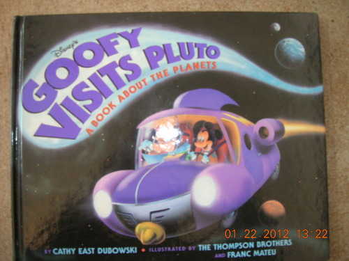 Disney's Goofy Visits Pluto: A Book About the Planets by Cathy East Dubowski