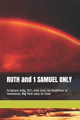 RUTH and 1 SAMUEL ONLY: Scripture only, YLT, only text, no headlines or comments. Big font easy to read