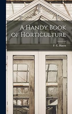 A Handy Book of Horticulture