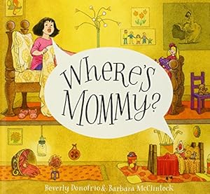 Where's Mommy?