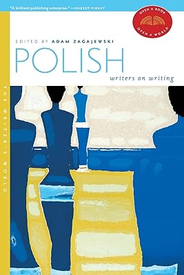 Polish Writers on Writing (The Writer's World)