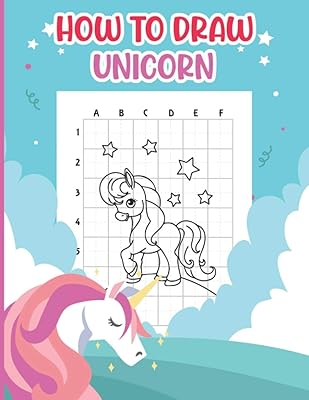How To Draw Unicorn: Draw Unicorns, Learn How to Draw, Gifts for Girls.