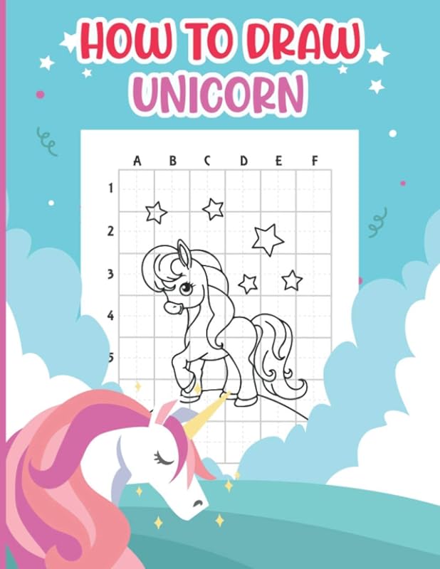 How To Draw Unicorn: Draw Unicorns, Learn How to Draw, Gifts for Girls. by H.B Book