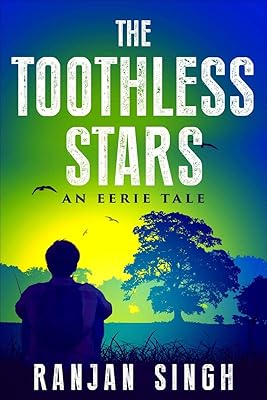The Toothless Stars: An eerie tale