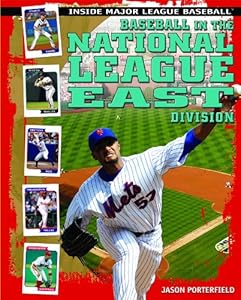 Baseball in the National League East Division (Inside Major League Baseball)