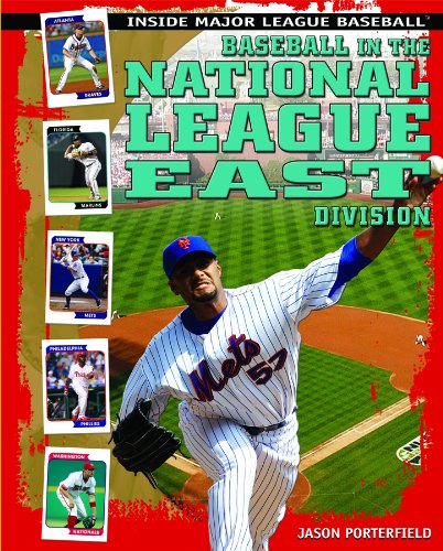 Baseball in the National League East Division (Inside Major League Baseball) by Jason Porterfield