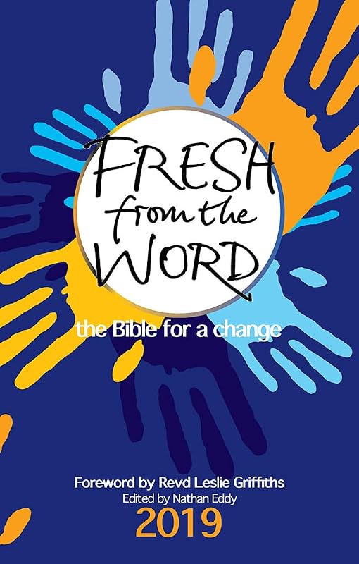 Fresh from the Word 2019: the Bible for a change by Nathan Eddy