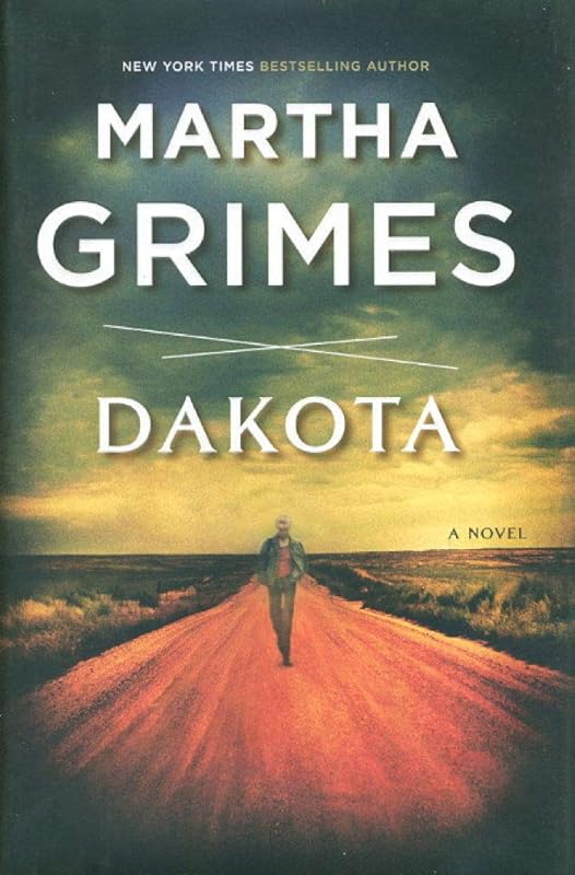 Dakota: A Novel by Martha Grimes