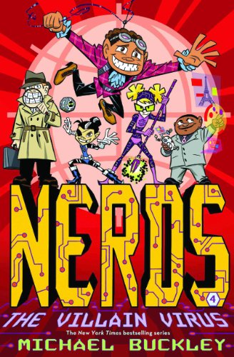 NERDS: Book Four: The Villain Virus by Michael Buckley