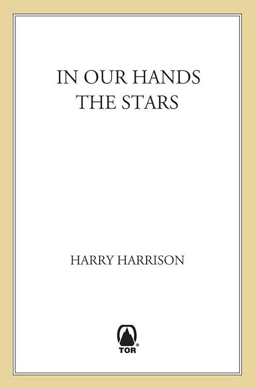 In Our Hands The Stars by Harry Harrison
