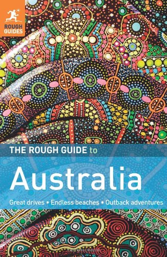 The Rough Guide to Australia by Rough Guides