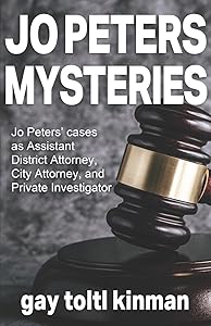 Jo Peters Mysteries by Gay Toltl Kinman