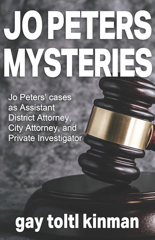 Jo Peters Mysteries by Gay Toltl Kinman