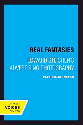 Real Fantasies: Edward Steichen's Advertising Photography
