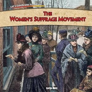 The Women's Suffrage Movement