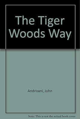 The Tiger Woods Way