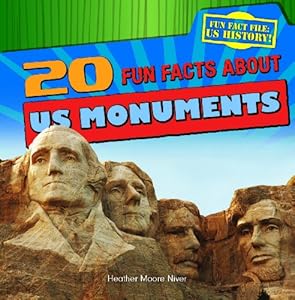 20 Fun Facts about US Monuments