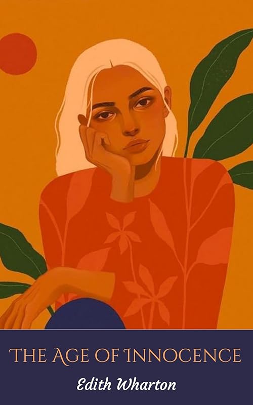 The Age of Innocence by Edith Wharton