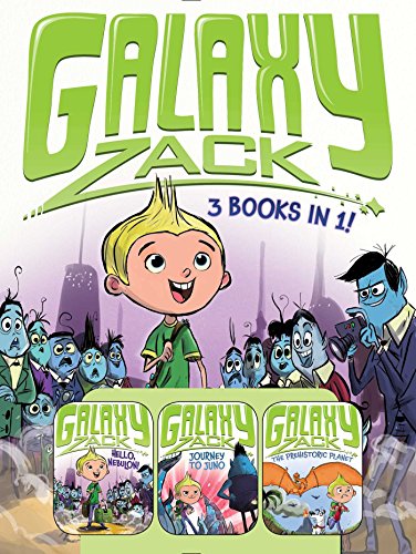 Galaxy Zack 3 Books in 1!: Hello, Nebulon!; Journey to Juno; The Prehistoric Planet by Ray O'Ryan                       ,