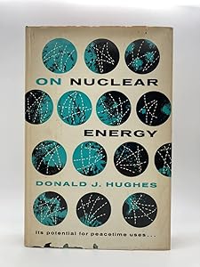 Hughes: On Nuclear Energy Potential by Donald J. Hughes
