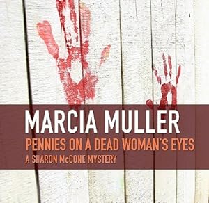 Pennies on a Dead Woman's Eyes (Sharon McCone Mysteries)