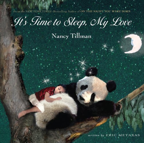 It's Time to Sleep, My Love by Nancy Tillman