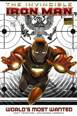 Invincible Iron Man Vol. 2: World's Most Wanted, Part 1