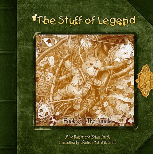 The Stuff of Legend Book 2: The Jungle by Mike Raicht