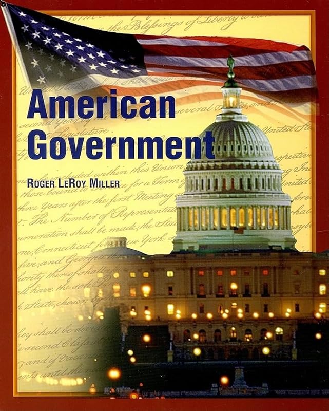 American Government, Student Edition by Roger LeRoy Miller