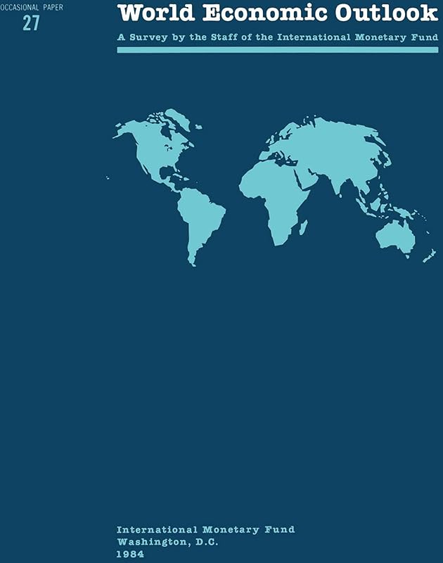 World Economic Outlook by International Monetary Fund