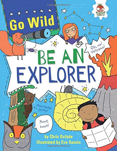 Be an Explorer by Chris Oxlade