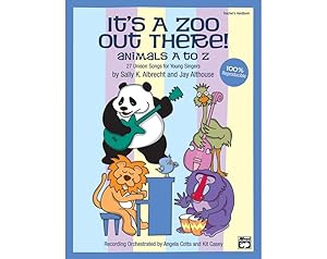 It's a Zoo Out There! Animals A to Z--27 Unison Songs for Young Singers (Book & CD)