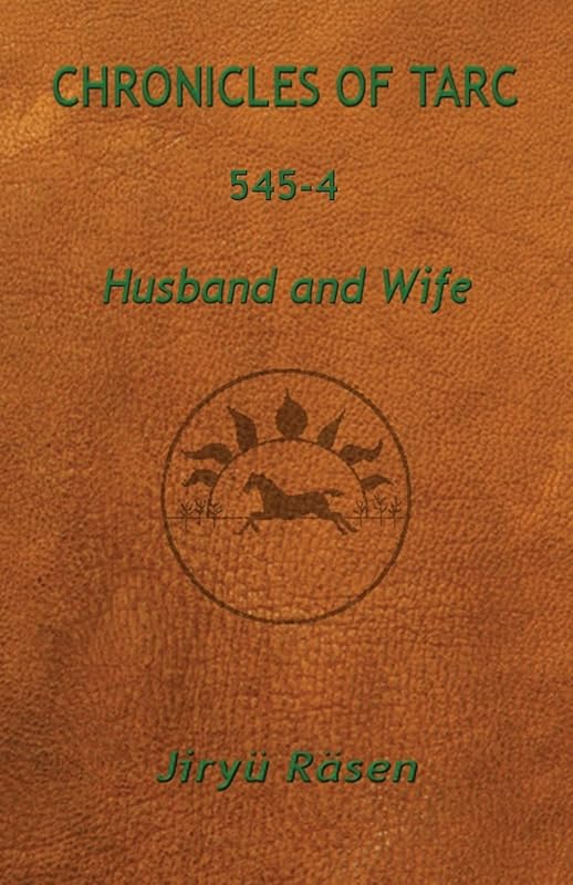 Chronicles of Tarc 545-4: Husband and Wife by Jiryü Räsen