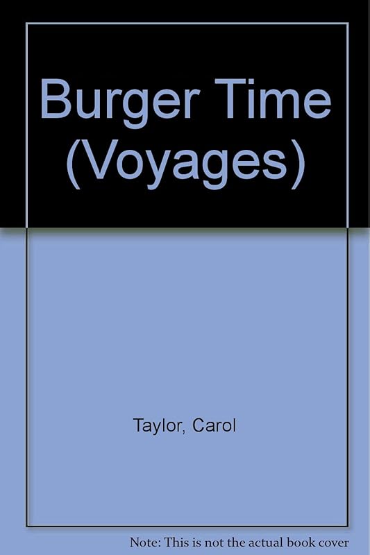 Burger Time (Voyages) by Carol Taylor