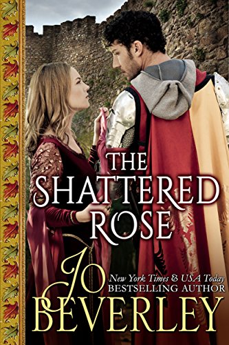 The Shattered Rose by Jo Beverley