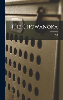 The Chowanoka; 1950
