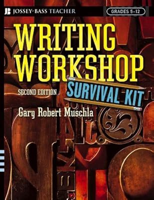 Writing Workshop Survival Kit (J-B Ed: Survival Guides Book 166)