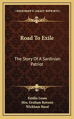 Road To Exile: The Story Of A Sardinian Patriot