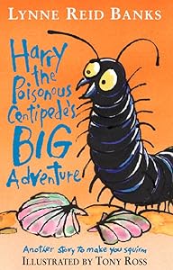 Harry the Poisonous Centipede's Big Adventure