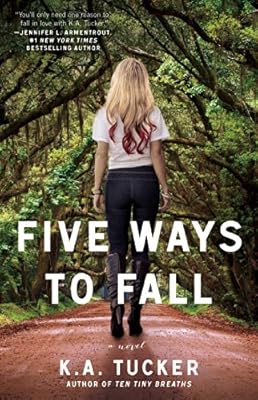 Five Ways to Fall: A Novel (The Ten Tiny Breaths Series)