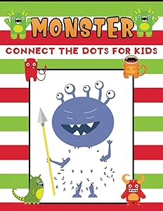 monster connects the dots for kids: Easy, Cute and Fun Coloring Pages of monsters for kids ages 4-8