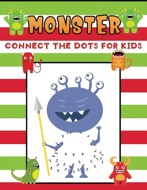 monster connects the dots for kids: Easy, Cute and Fun Coloring Pages of monsters for kids ages 4-8 by Jane Kid Press